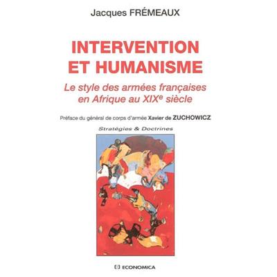 Intervention et humanisme : le style des armées françaises en Afrique au XIXe siècle