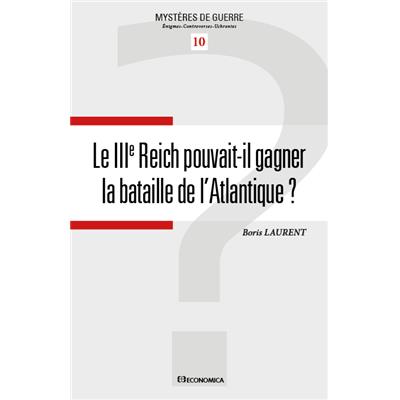 Le IIIe Reich pouvait-il gagner la bataille de l'Atlantique ?