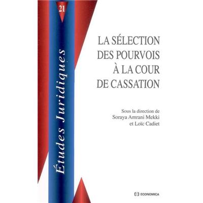 La sélection des pourvois à la Cour de Cassation