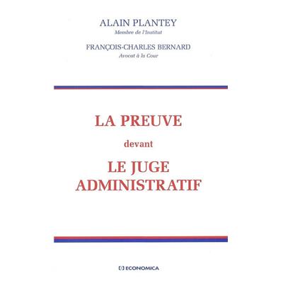 La preuve devant le juge administratif