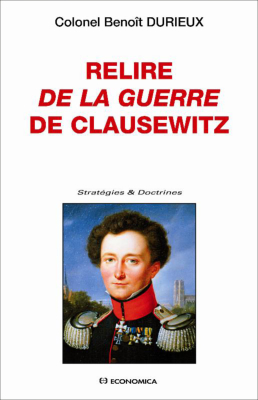 Relire De la guerre de Clausewitz
