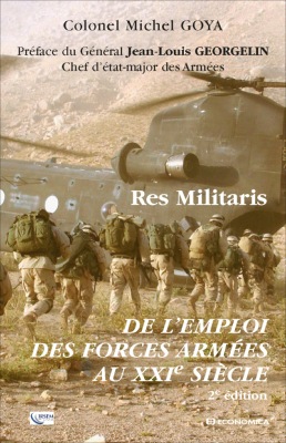 Res militaris : de l'emploi des forces armées au XXIe siècle