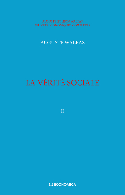 Walras A. & L. - Œuvres économiques complètes - Vol. 2 - La vérité sociale