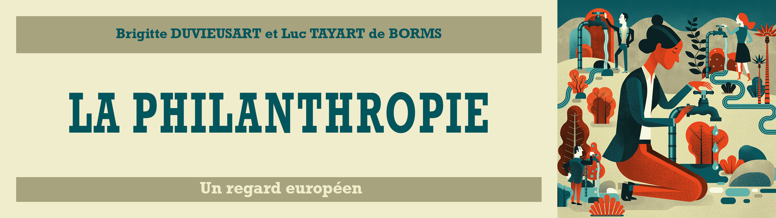 La philanthropie - Un regard européen - Brigitte Duvieusart et Luc Tayart de Borms - 9782717872606