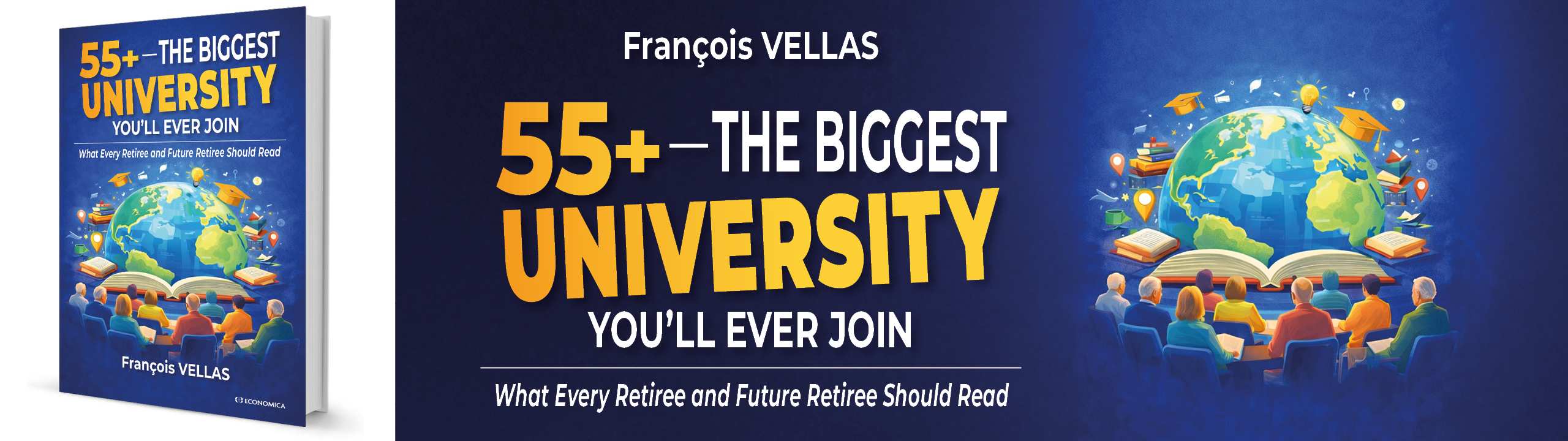 55+ - The Biggest University You'll Ever Join - Fran�ois Vellas - 9782717873474