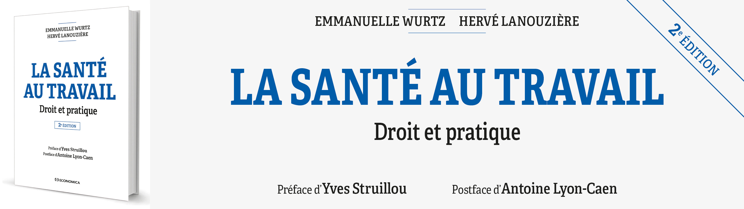 La santé au travail, 2e éd. - Droit et pratique -Wurtz Emmanuelle, Lanouzière Hervé - 9782717873603