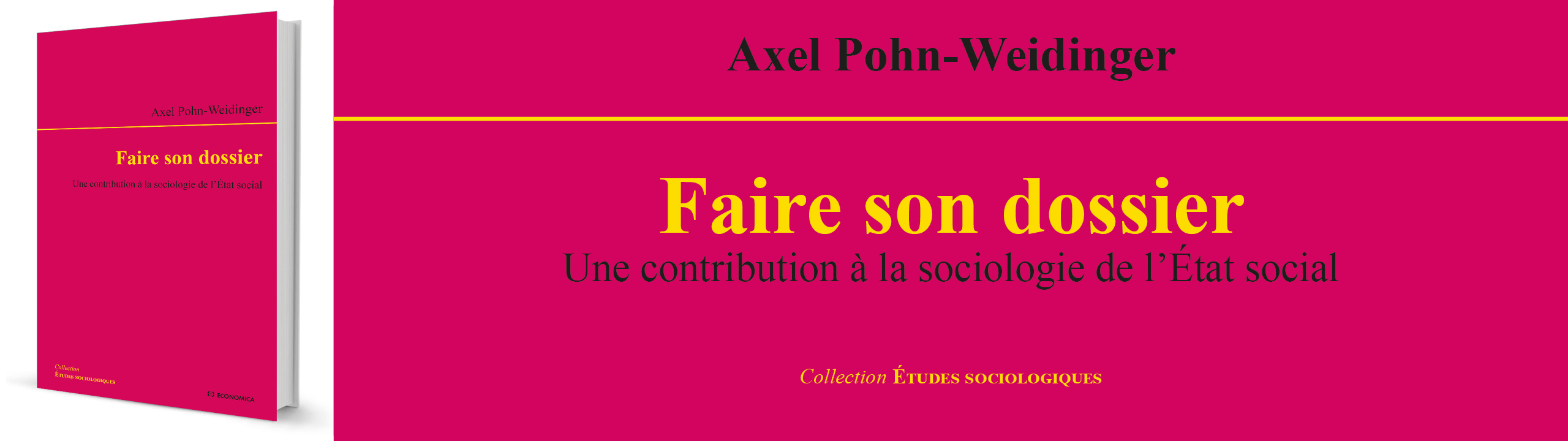 Faire son dossier - Une contribution � la sociologie de l’�tat social - Pohn-Weidinger Axel - 9782717873450